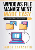 Windows File Management Made Easy: Take Control of Your Files and Folders - Paperback