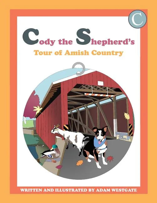 Cody the Shepherd's Tour of Amish Country - Paperback