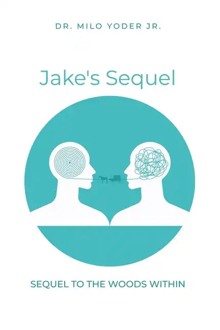 Jake's Sequel: A Sequel to The Woods Within - Paperback