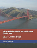 Five No-Nonsense California Real Estate License Practice Tests: 2023 - 2024 Edition - Paperback