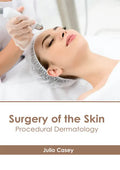 Surgery of the Skin: Procedural Dermatology - Hardcover