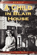 A Child in Blair House: Memoir - Paperback
