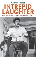 Intrepid Laughter: Preston Sturges and the Movies - Paperback
