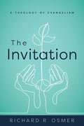 The Invitation: A Theology of Evangelism - Paperback