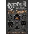 The Spider (Cryptofiction Classics - Weird Tales of Strange Creatures) - Paperback