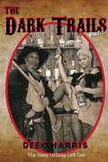 The Dark Trails part 2: The Story HIStory Left Out - Paperback