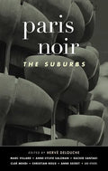 Paris Noir: The Suburbs: Akashic Noir Series - Hardcover