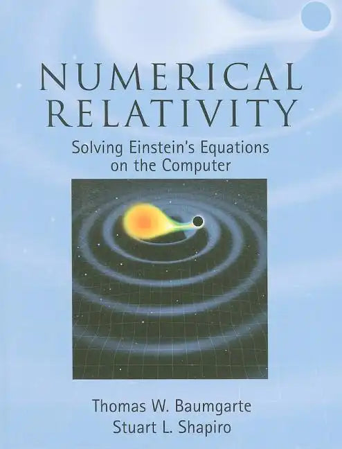 Numerical Relativity - Hardcover