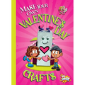 Make Your Own Valentine's Day Crafts - Hardcover