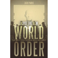 Inside the New World Order: The Plot for Global Enslavement - Paperback