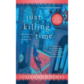 Just Killing Time - Paperback
