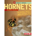Hornets: Incredible Insect Architects - Paperback