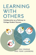 Learning with Others: Collaboration as a Pathway to College Student Success - Hardcover