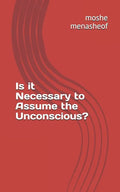 Is it Necessary to Assume the Unconscious? - Paperback