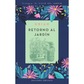 Retorno Al Jardín - Paperback