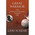 Great Warrior: The Sherlock Holmes Diaries 1901 - Paperback