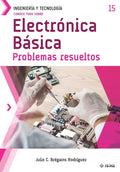 Conoce todo sobre Electrónica Básica.: Problemas resueltos - Paperback