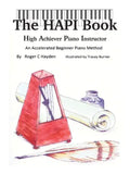 "The HAPI Book": High Achiever Piano Instructor - Paperback
