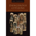 Dangerous Citizens: The Greek Left and the Terror of the State - Hardcover