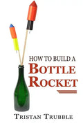 How to Build a Bottle Rocket - Paperback
