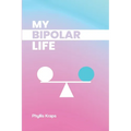 My Bipolar Life - Paperback