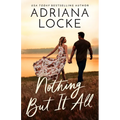 Nothing But It All - Paperback