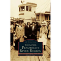 Lower Penobscot River Region - Hardcover
