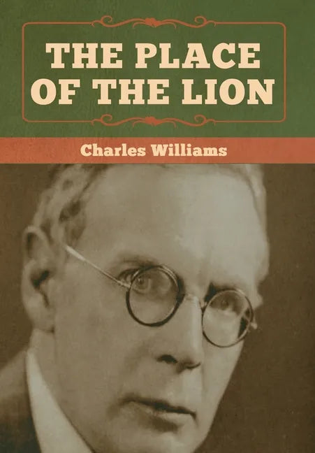 The Place of the Lion - Hardcover