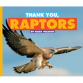 Thank You, Raptors - Library Binding