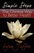 Simple Steps: The Chinese Way to Better Health - Paperback