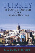 Turkey: A Nation Divided Over Islam's Revival - Paperback