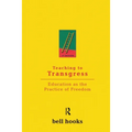 Teaching to Transgress: Education as the Practice of Freedom - Paperback