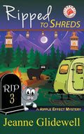 Ripped to Shreds (A Ripple Effect Mystery, Book 3) - Paperback
