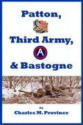 Patton, Third Army, & Bastogne - Paperback