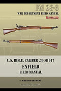 U.S. Rifle, Caliber .30 M1917 Enfield: FM 23-6 - Paperback