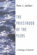 The Priesthood of the Plebs - Hardcover