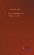 A General Introduction to Psychoanalysis - Hardcover