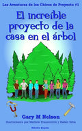 El Increible Proyecto de la Casa en el Árbol: Edición España - Paperback