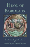 Huon of Bordeaux: First Modern English Translation - Paperback