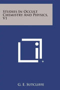 Studies in Occult Chemistry and Physics, V1 - Paperback