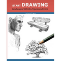 Start Drawing: Landscapes, Still Lifes, Figures and more - Paperback