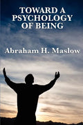 Toward a Psychology of Being - Paperback