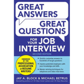 Great Answers, Great Questions for Your Job Interview, 2nd Edition - Paperback