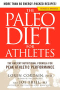 The Paleo Diet for Athletes: The Ancient Nutritional Formula for Peak Athletic Performance - Paperback