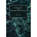 An Introduction to the Philosophy of Animate Nature - Paperback