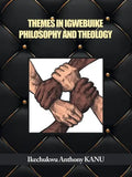 Themes in Igwebuike Philosophy and Theology - Paperback