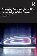 Emerging Technologies / Life at the Edge of the Future - Paperback