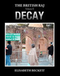 The British Raj: Volume II Decay - Paperback