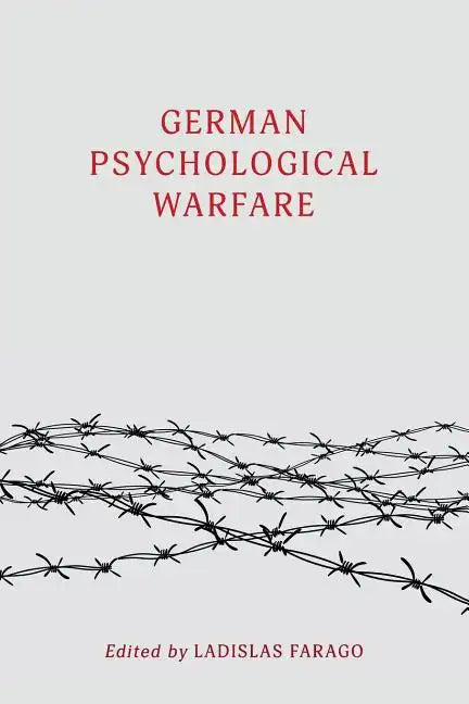 German Psychological Warfare: (WW2 Classic, Reprint Edition) - Paperback