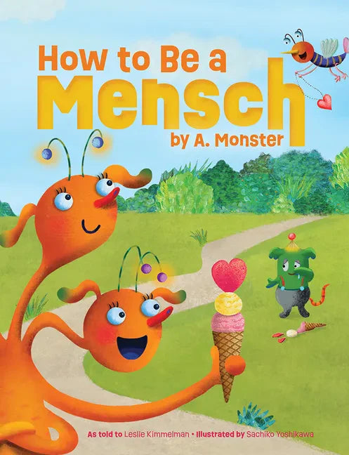How to Be a Mensch, by A. Monster - Hardcover